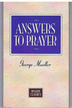 Answers to Prayer (Moody Classics).,