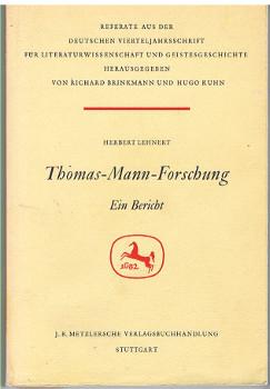 Thomas-Mann-Forschung : Ein Bericht., Referate aus der Deutschen Vierteljahrsschrift für Literatu...