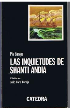 Las inquietudes de Shanti Andia. Ed. de Julio Caro Baroja.,