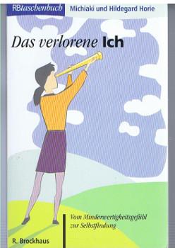 Das verlorene Ich : vom Minderwertigkeitsgefühl zur Selbstfindung., R.-Brockhaus-Taschenbücher ; ...