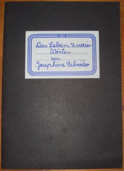 Das Leben zweier Wörter / von Josephine Schröder.,