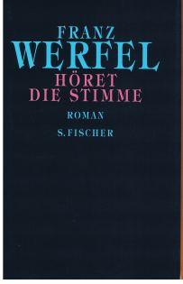 Höret die Stimme : Roman., [Gesammelte Werke in Einzelbänden, hrg. von Knut Beck].