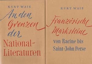 An den Grenzen der Nationalliteraturen - vergleichende Aufsätze - [und] Französische Marksteine v...