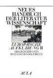 Europäische Aufklärung II. Neues Handbuch der Literaturwissenschaft, Bd. 12], Vn Heinz-Joachim Mü...