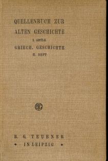 Historisches Quellenbuch zur Alten Geschichte., I. Abteilung: Griechische Geschichte, II. Heft.