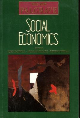 The new Palgrave : Social Economics., Macmillan Reference Books.