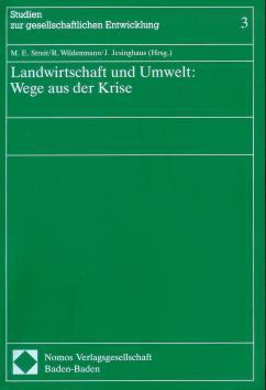 Landwirtschaft und Umwelt: Wege aus der Krise., Studien zur gesellschaftlichen Entwicklung, 3.