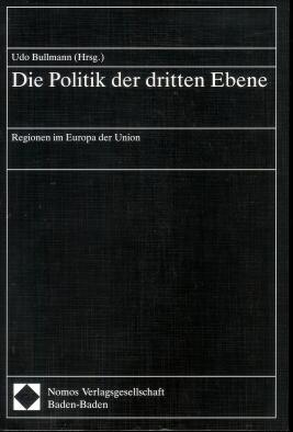 Die Politik der dritten Ebene : Regionen im Europa der Union., Einige Beitr. in engl.