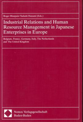 Industrial relations and human resource management in Japanese enterprises in Europe : Belgium, F...