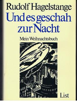 Und es geschah zur Nacht : mein Weihnachtsbuch., Mit Holz- u. Linolschn. von HAP Grieshaber .