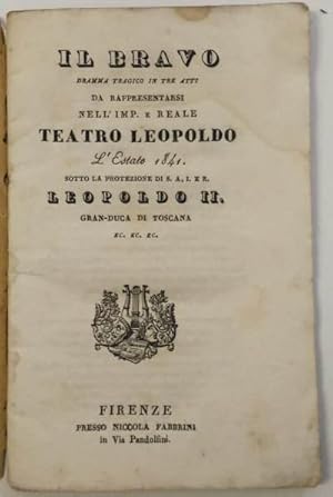 'Il bravo. Libretto d''opera.'