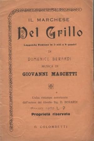 'Il Marchese del Grillo. Libretto d''operetta.'