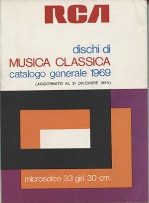 Dischi di musica classica. Catalogo generale RCA