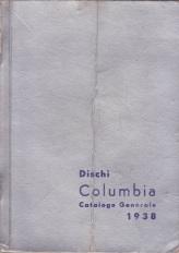 Dischi Columbia. Catalogo Generale 1938