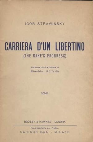'Carriera d''un Libertino. Libretto d''opera.'