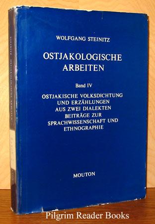 Ostjakische Volksdichtung und Erzählungen aus zwei Dialekten: Beiträge zur Sprachwissenschaft und Ethnographie (Janua Linguarum. Series Practica, 257, Band 257)