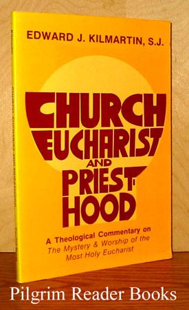 Church, Eucharist, and priesthood