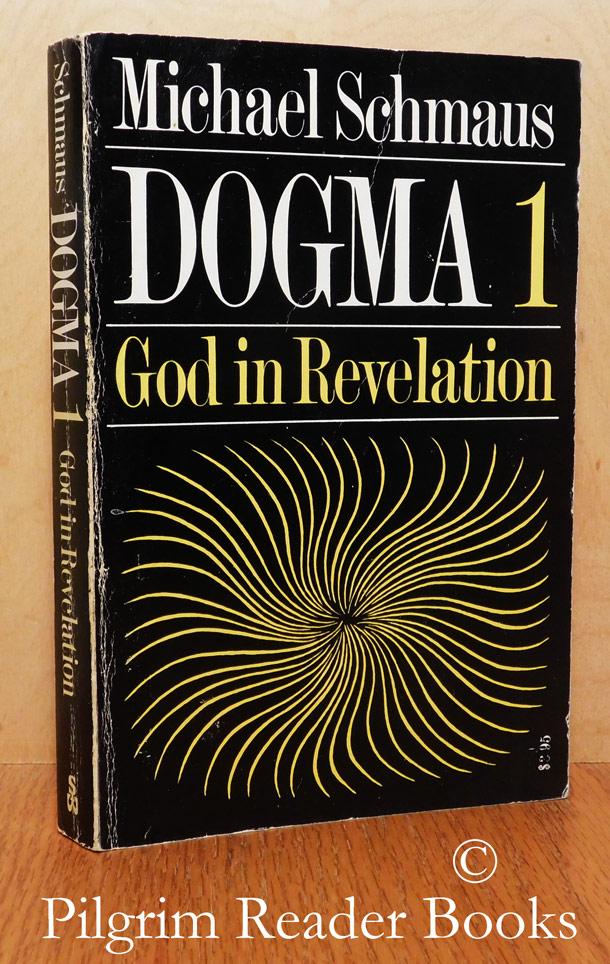 Dogma: Volume 1: God in Revelation