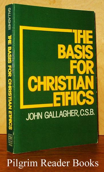 The Basis for Christian Ethics.