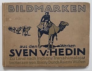 Bildmarken aus den Werken Sven v. Hedin. Zu Land nach Indien, Transhimalaja, Im Herzen von Asien,...