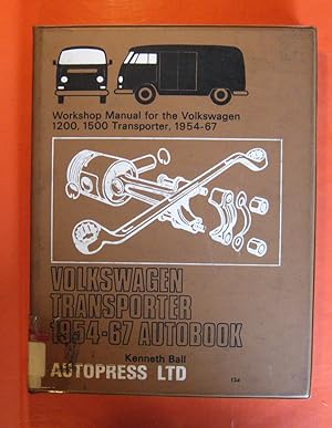 Volkswagen Transporter 1954 -'67 Autobook: Workshop manual for the Volkswagen (Volkswagon) 1200, ...