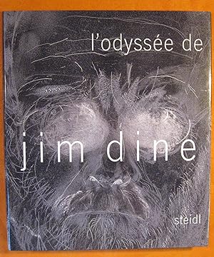 L'Odysee de Jim Dine: A Survey of Printed Works from 1985-2006: