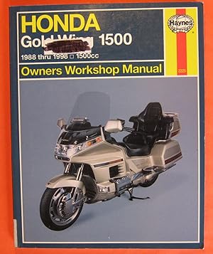 Honda GL1500 Gold Wing Owners Workshop Manual: Models Covered Honda Gl1500 Gold Wing, 1502 Cc. 19...