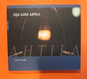 Eija-Liisa Ahtila : [exposition, Paris, Jeu de paume, 22 janvier-30 mars 2008, Dusseldorf, K21 Ku...