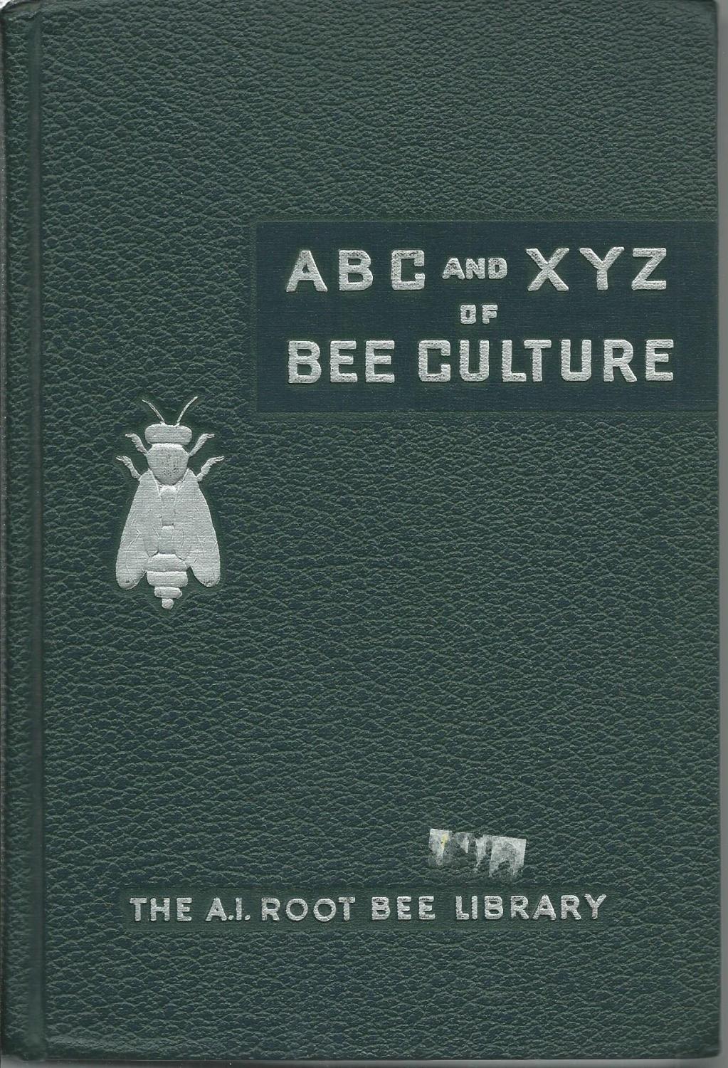 The Abc And Xyz Of Bee Culture An Encyclopedia Pertaining