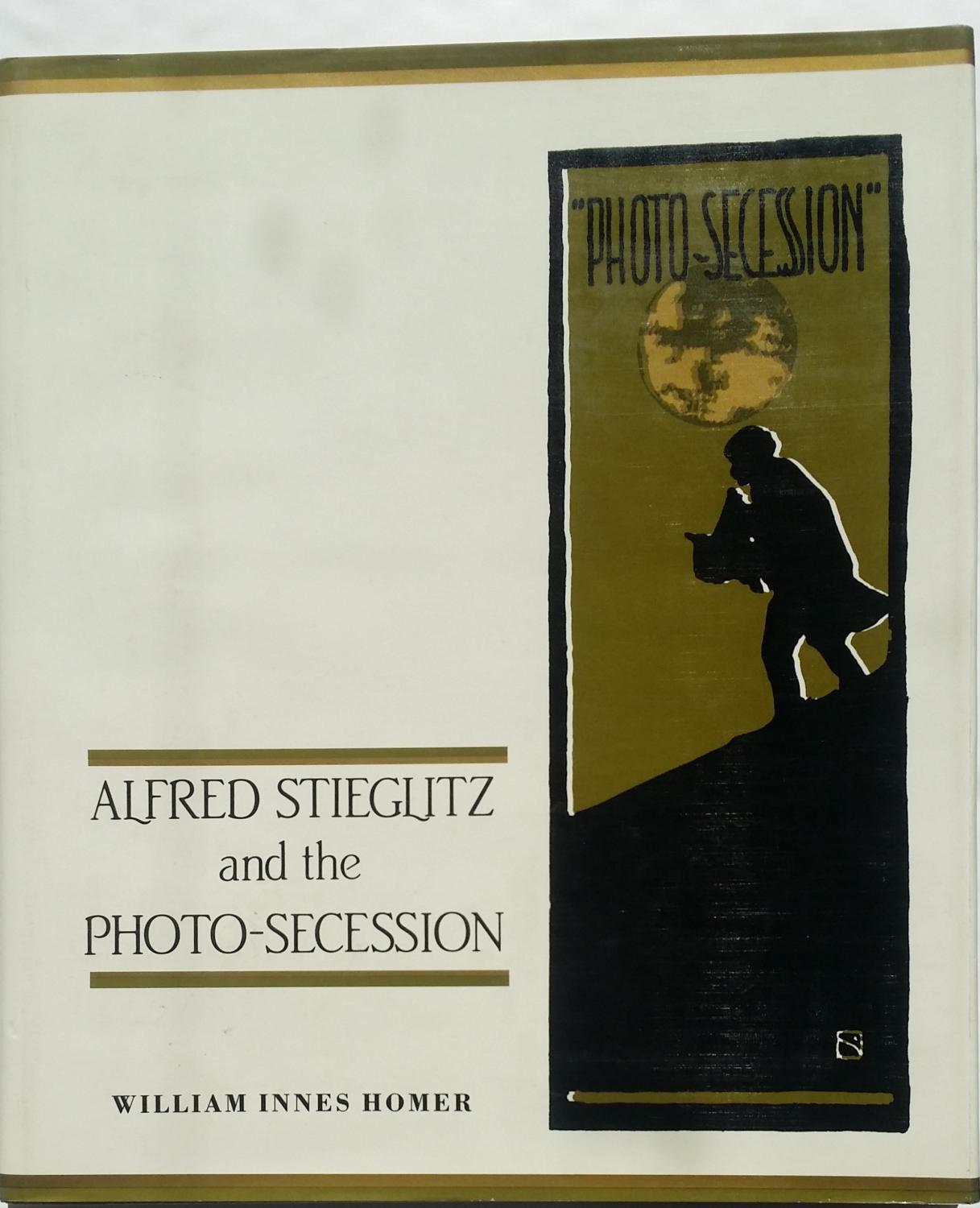 Alfred Stieglitz and the PhotoSecession by William Innes