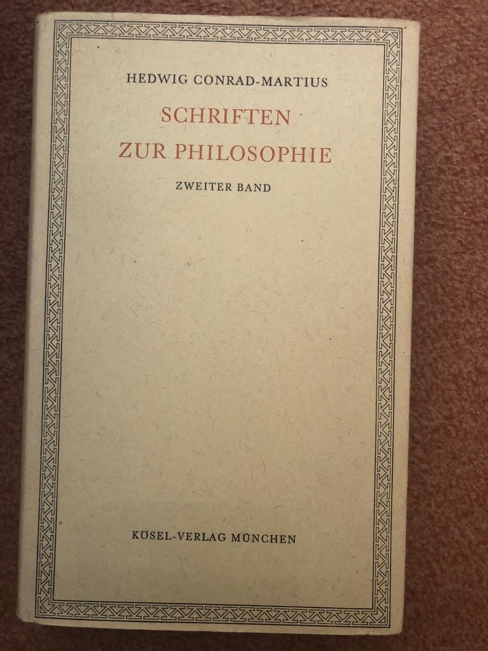 Schriften zur Philosophie Zweiter Band - Conrad-Martius, Hedwig