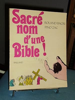 sacré Nom D'une Bible