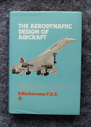 The Aerodynamic Design of Aircraft by D. Kuchemann: Near Fine Hardcover ...