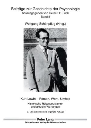 Kurt Lewin ? Person, Werk, Umfeld