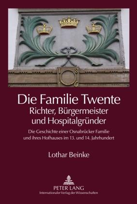 Die Familie Twente Richter Bürgermeister und Hospitalgründer