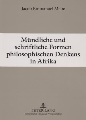 Mündliche und schriftliche Formen philosophischen Denkens in Afrika