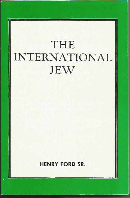 The International Jew: The World's Foremost Problem