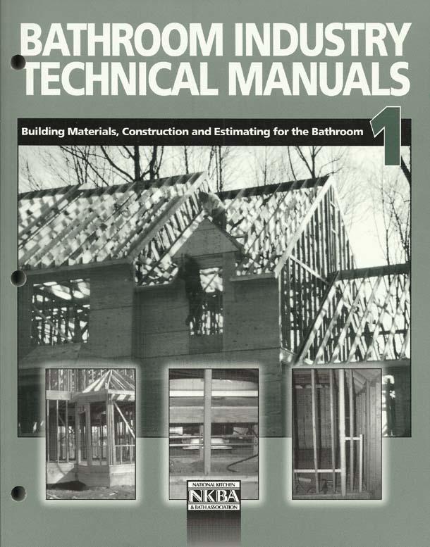 Bathroom Industry Technical Manual: Vol. 1 - Building Materials, Construction and Estimating for the Bathroom - McDonald, Marylee, Geragi, Nicholas & Cheever, Ellen