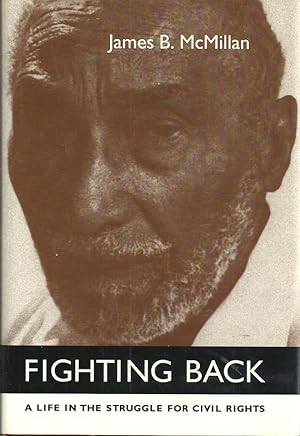 Fighting Back: A Life in the Struggle for Civil Rights