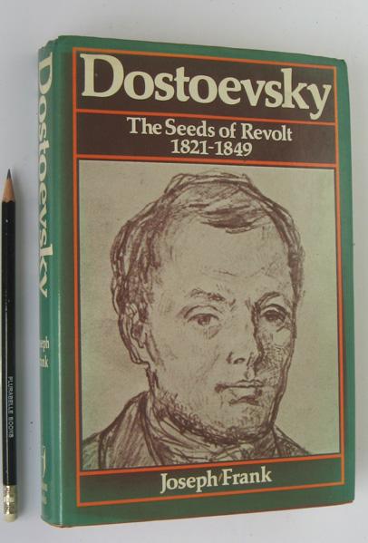 DOSTOEVSKY The Seeds of Revolt 1821-1849