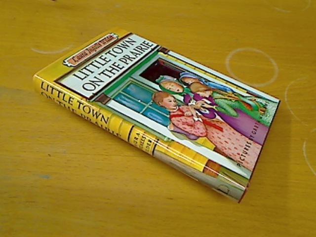 laura ingalls wilder little town on the prairie laura ingalls wilder little town on the prairie
