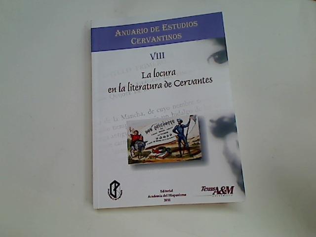 La Locura en la Literatura de Cervantes. - Urbina, Eduardo ; Maestro, Jesus [Eds]