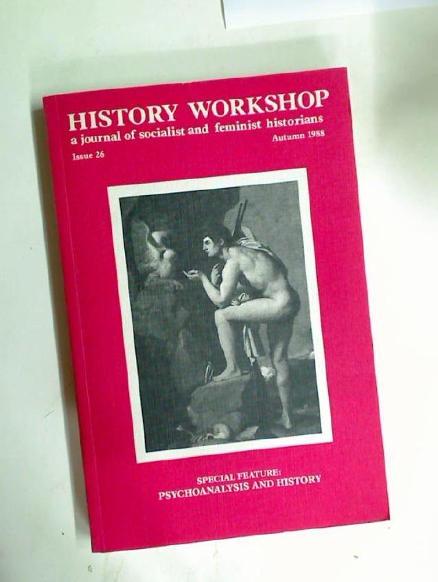 Psychoanalysis and History (History Workshop S.)