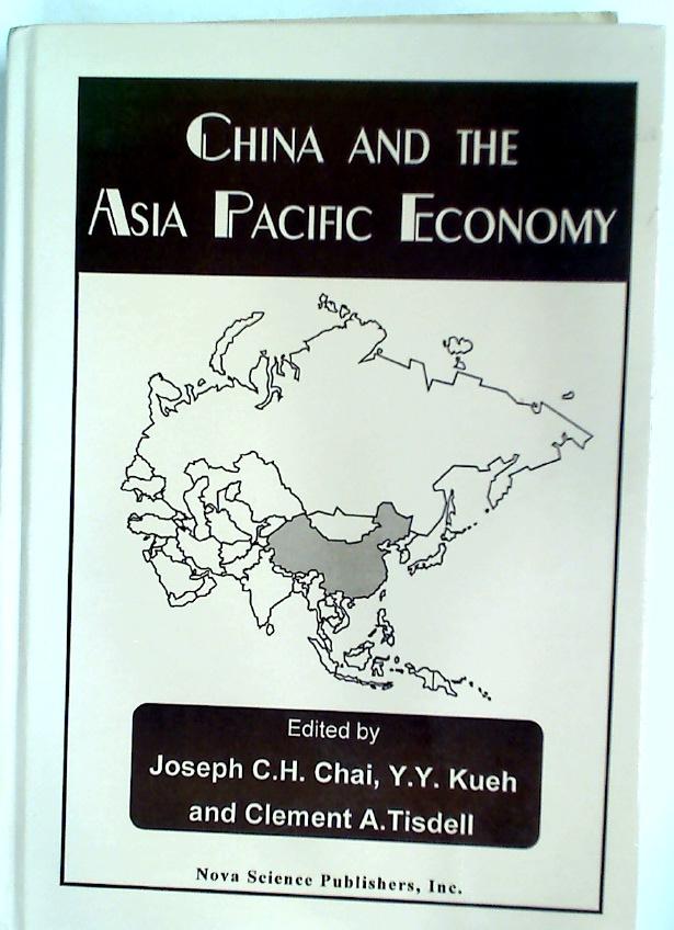 China and the Asia Pacific Economy. - Chai, Joseph ; Kueh, Y Y [Eds]