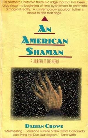 An American Shaman - A Journey to the Heart