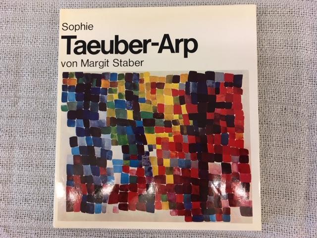 Sophie Taeuber-Arp - Staber, Margrit