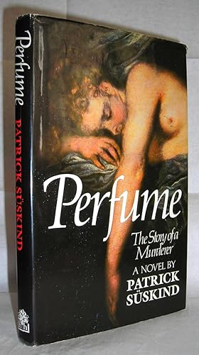 Perfume. The Story of a Murderer