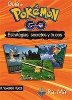 GUIA DE POKEMON GO ESTRATEGIAS SECRETOS Y TRUCOS