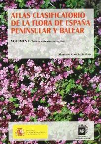 Atlas clasificatorio de la flora de España peninsular y balear [Paperback] [Mar 01, 2006] García Rollán, Mariano