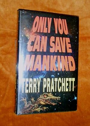 only you can save mankind by terry pratchett only you can save mankind by terry pratchett